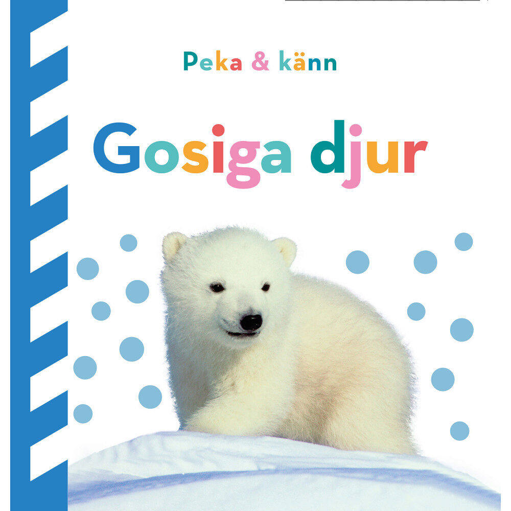 Dawn Sirett Peka och känn. Gosiga djur (bok, board book)