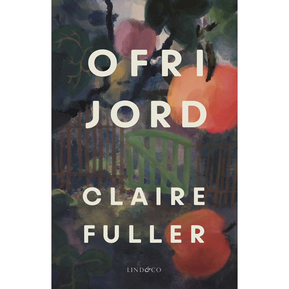 Claire Fuller Ofri jord (inbunden)