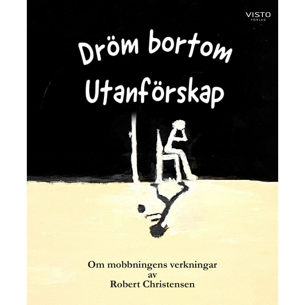 Robert Christensen Dröm bortom utanförskap (inbunden)