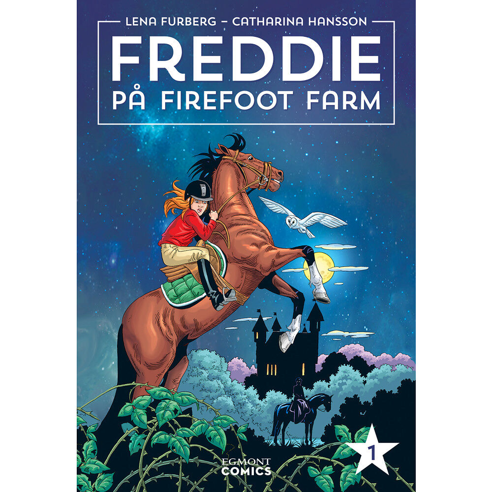 Lena Furberg Freddie på Firefoot farm. Vol 1 (inbunden)