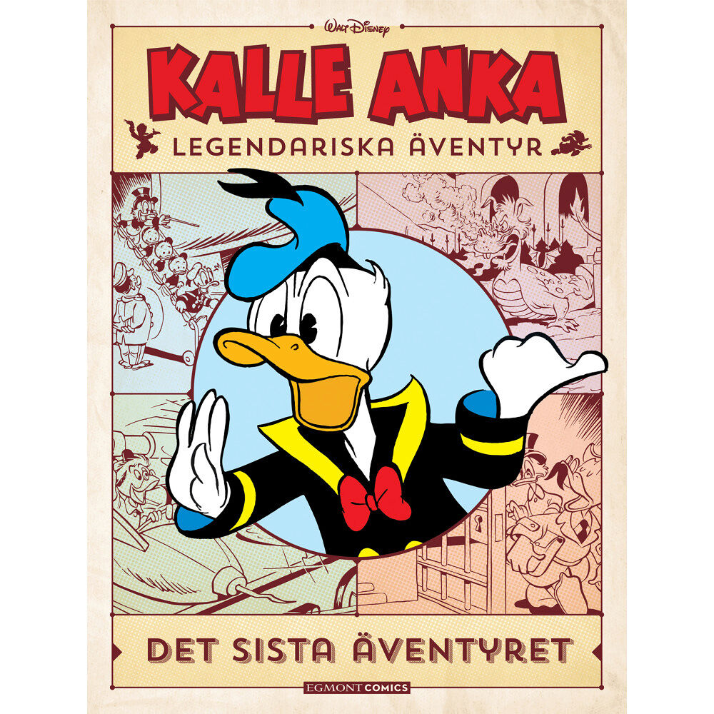 Egmont Story House Kalle Anka legendariska äventyr del 9: Det sista äventyret (bok, kartonnage)