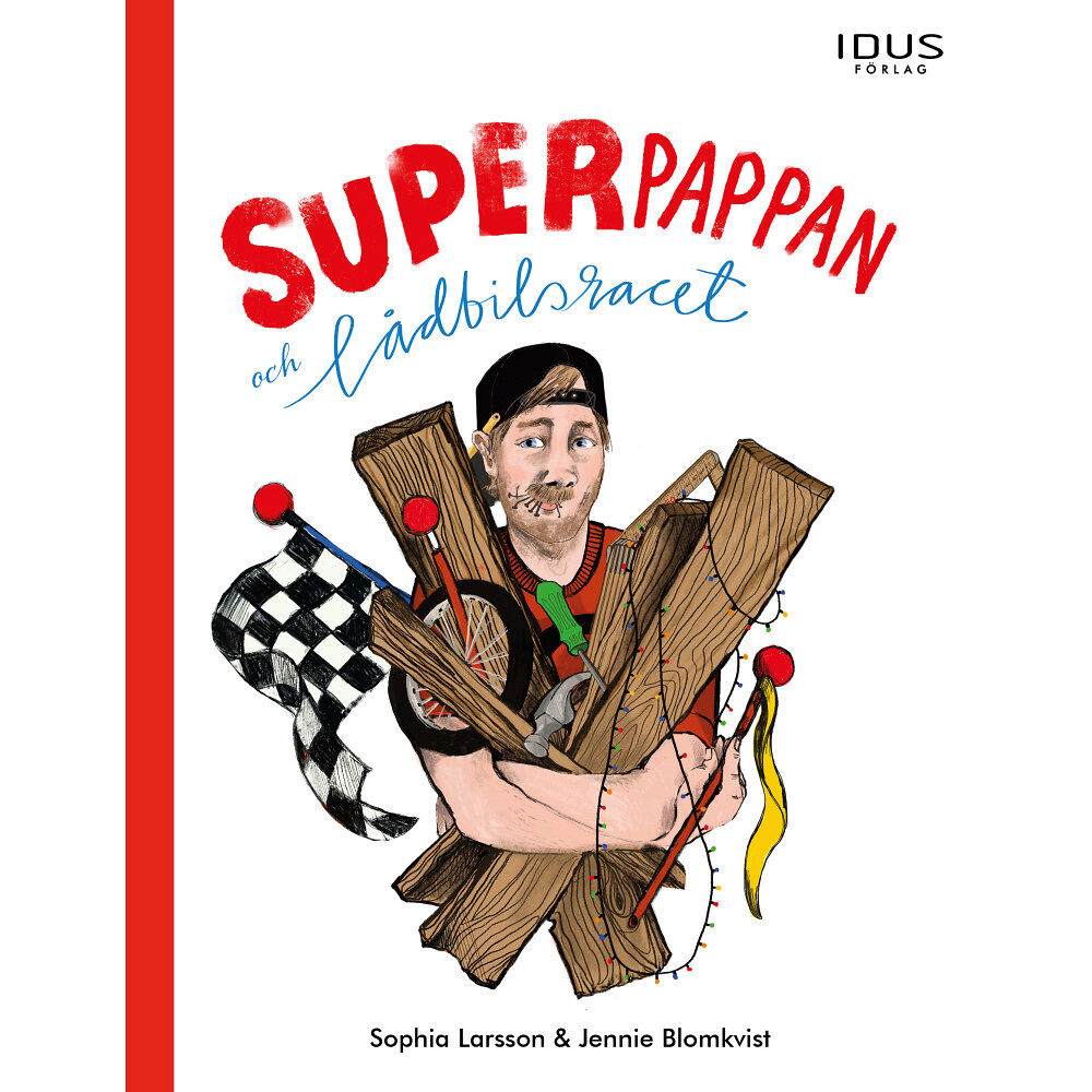 Sophia Larsson Superpappan och lådbilsracet (inbunden)