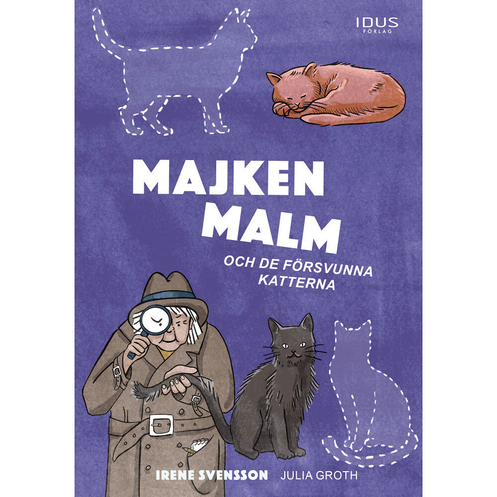 Idus Förlag Majken Malm och de försvunna katterna (bok, kartonnage)