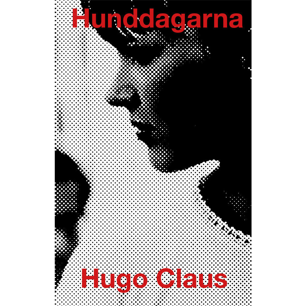 Hugo Claus Hunddagarna (inbunden)