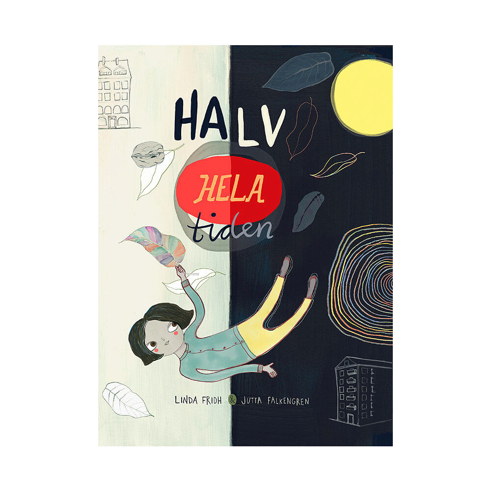 Linda Fridh Halv hela tiden (inbunden)