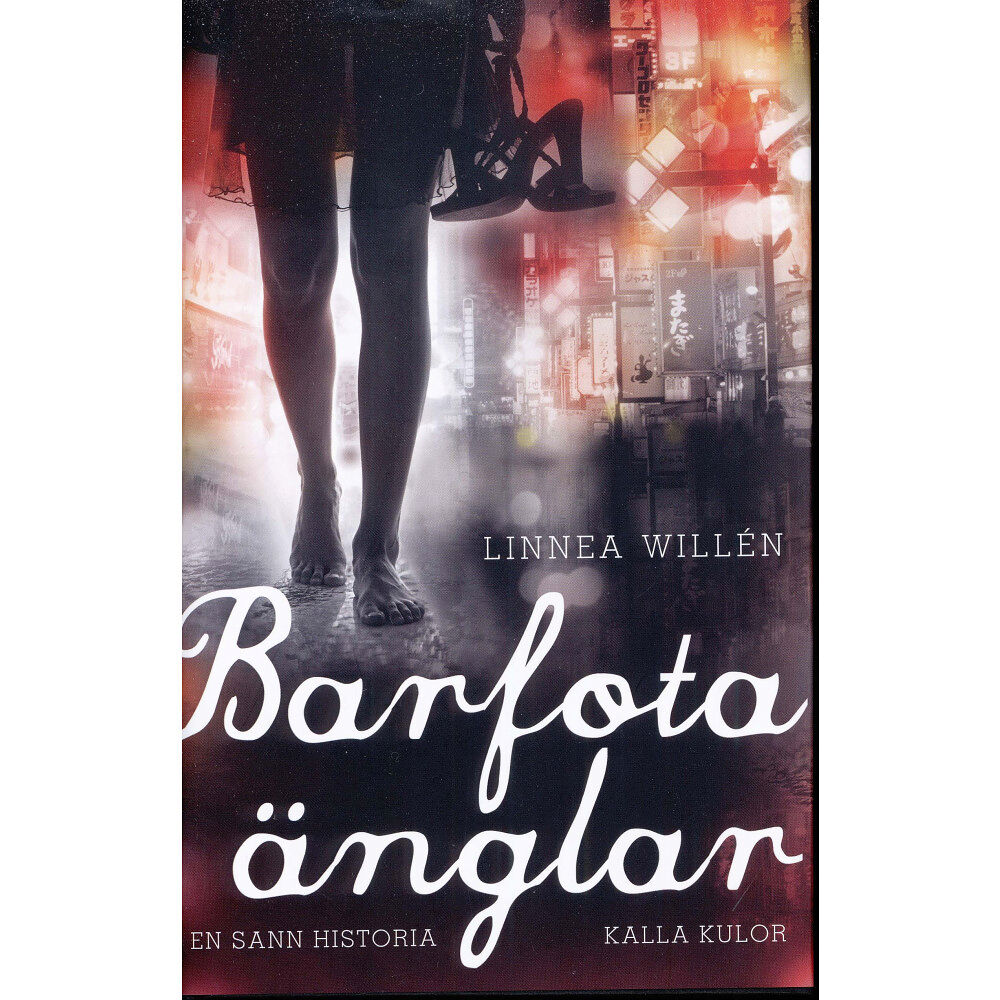 Linnéa Willén Barfota änglar (inbunden)