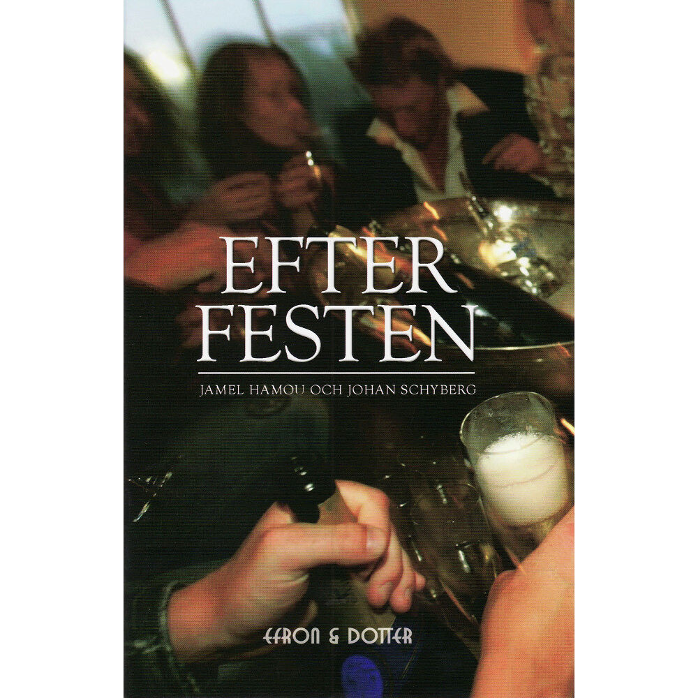 Jamel Hamou Efter festen (inbunden)