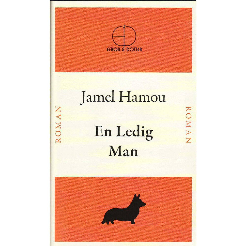 Efron & Dotter En ledig man (inbunden)