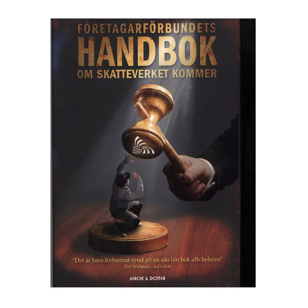 Trond Sefastsson Företagarförbundets handbok : om skatteverket kommer (inbunden)