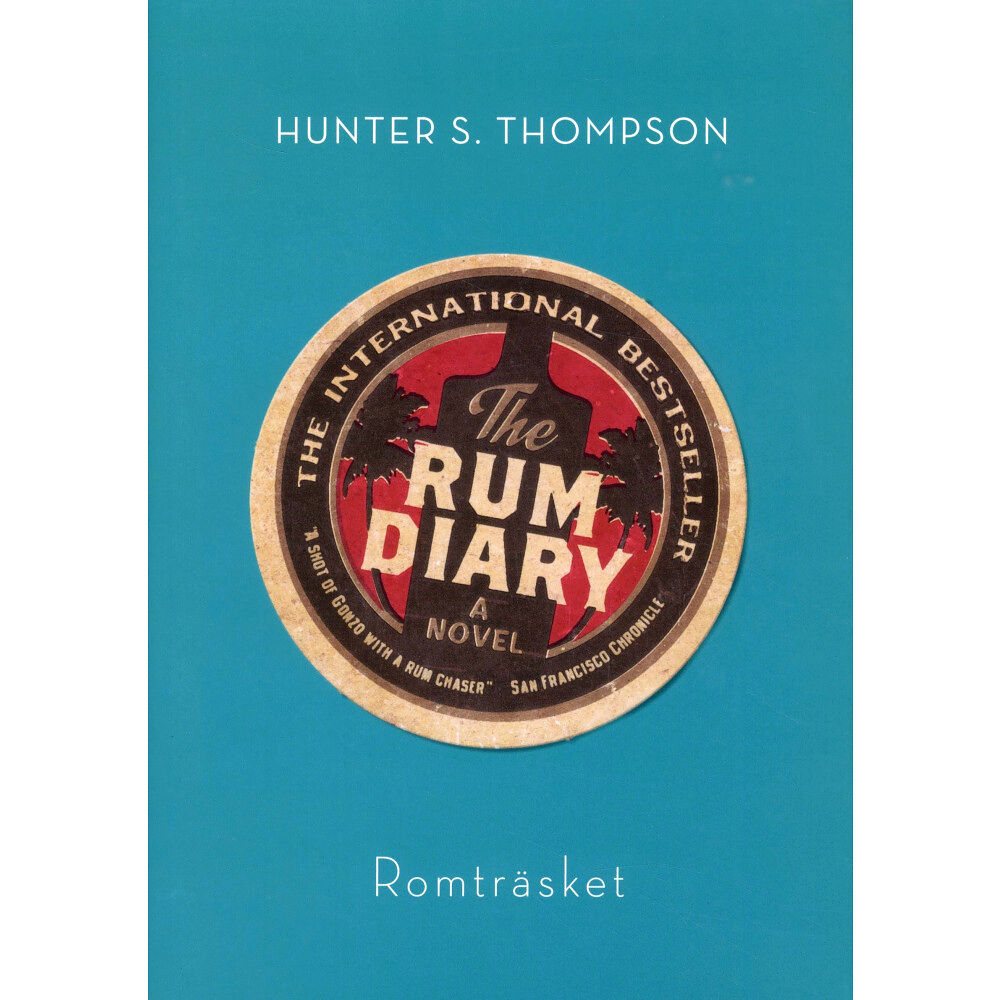 Hunter S. Thompson Romträsket (inbunden)