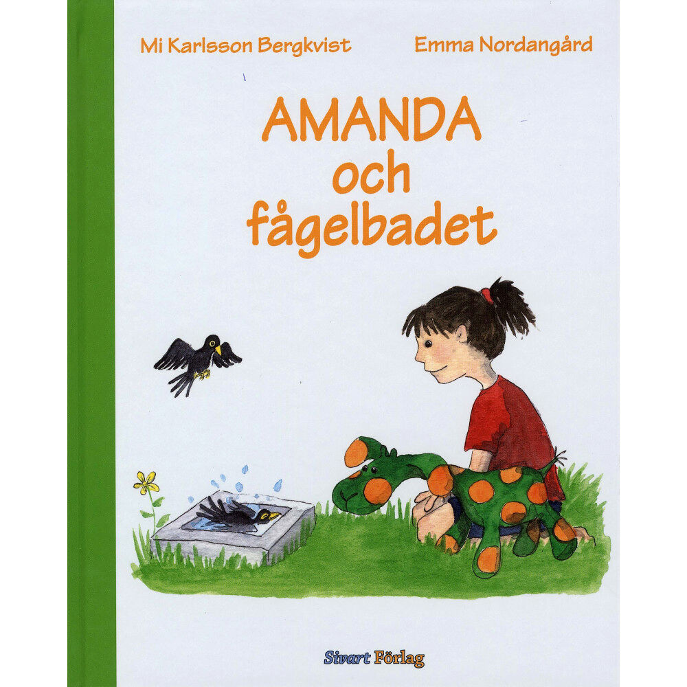 Sivart Förlag Amanda och fågelbadet (inbunden)