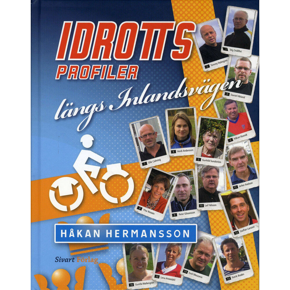 Sivart Förlag Idrottsprofiler längs inlandsvägen (inbunden)