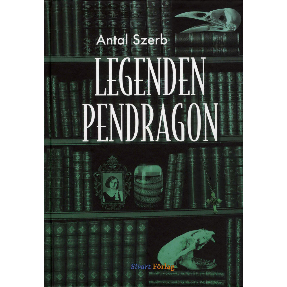 Antal Szerb Legenden Pendragon (inbunden)