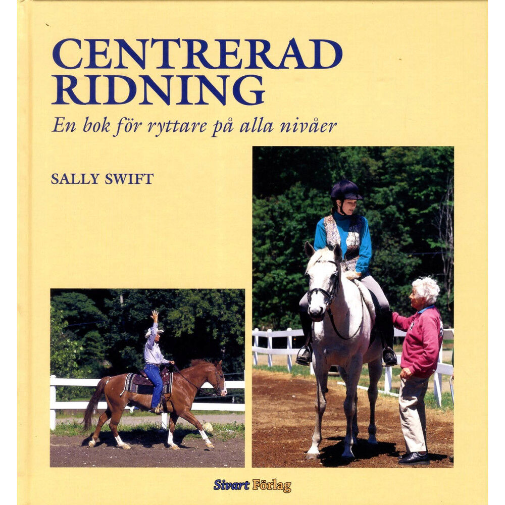 Sally Swift Centrerad ridning (inbunden)