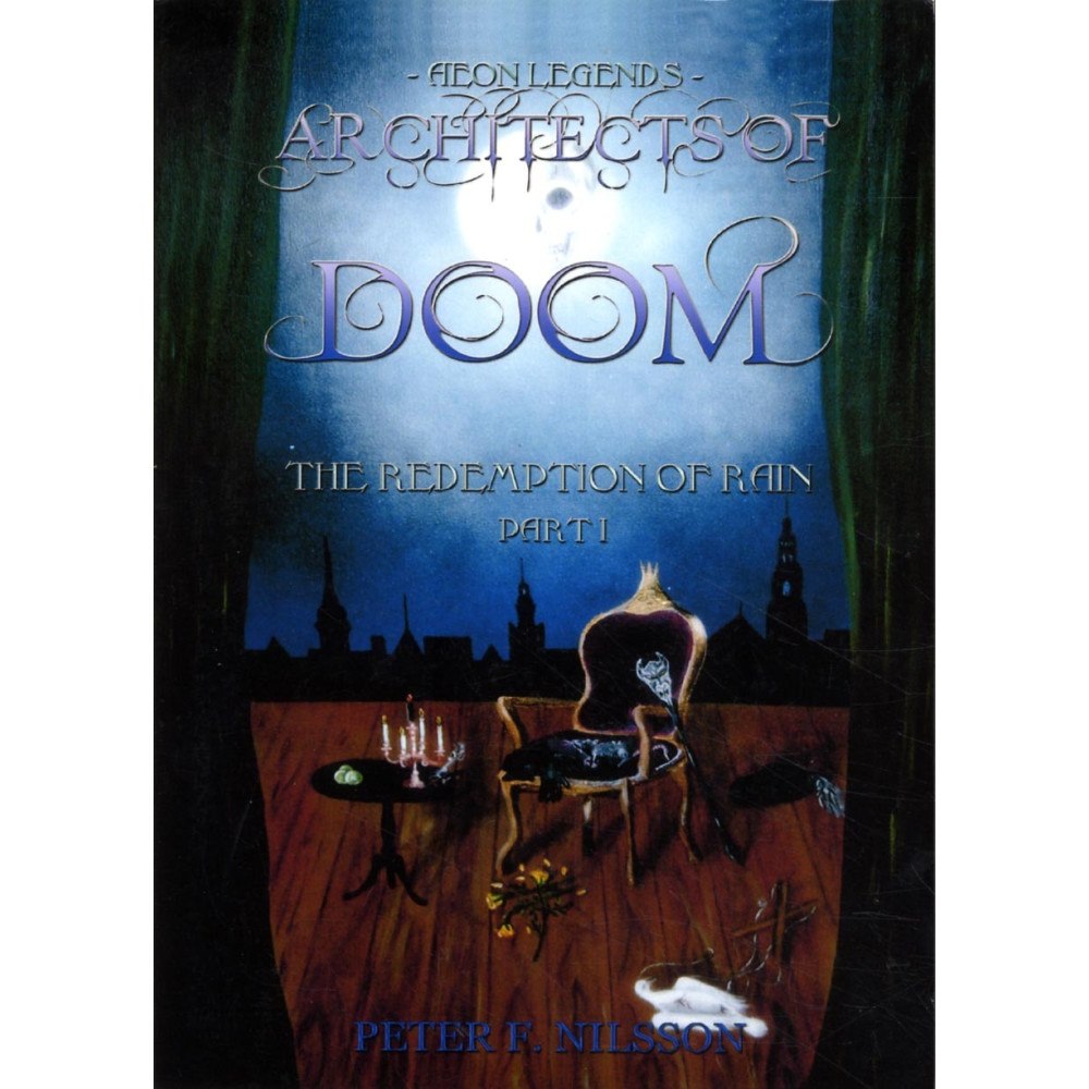 Peter Fredrik Nilsson Architects of Doom. The redemption of rain, part I (häftad, eng)