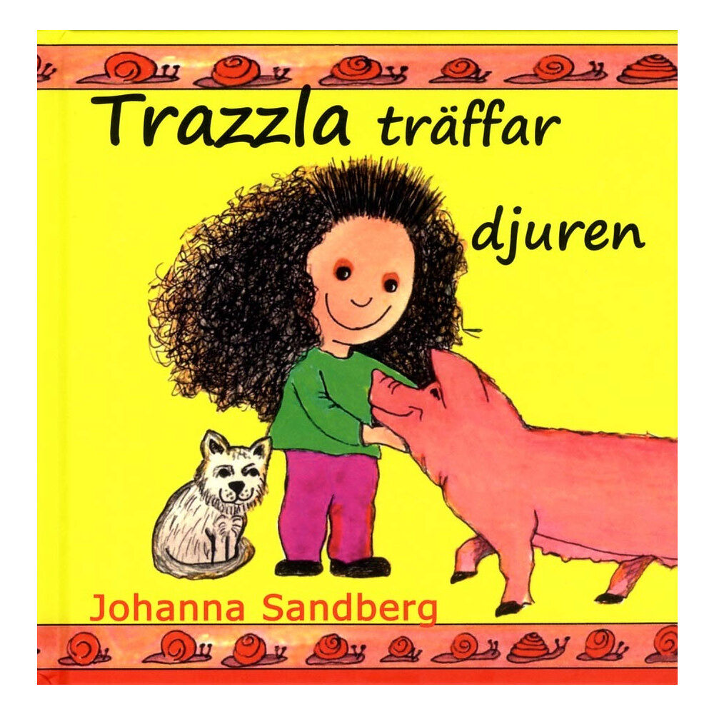 Johanna Sandberg Trazzla träffar djuren (inbunden)