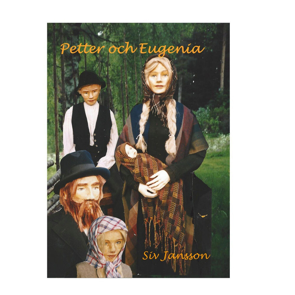 Siv Jansson Petter och Eugenia (inbunden)