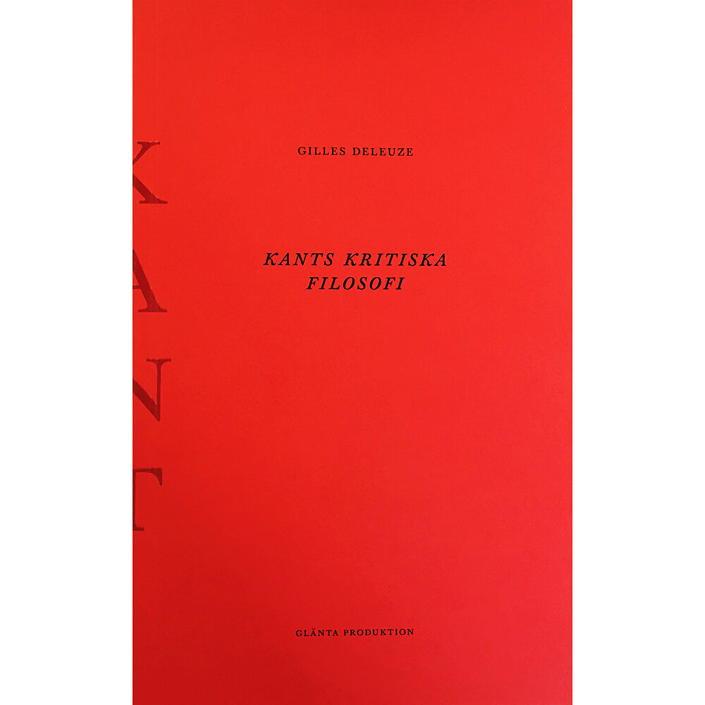 Gilles Deleuze Kants kritiska filosofi : doktrinen om förmågorna (häftad)