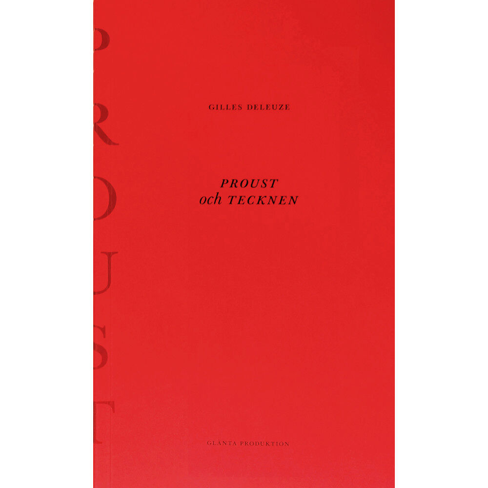 Gilles Deleuze Proust och tecknen (häftad)