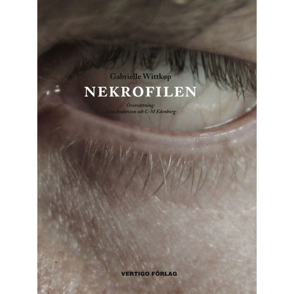 Gabrielle Wittkop Nekrofilen (inbunden)