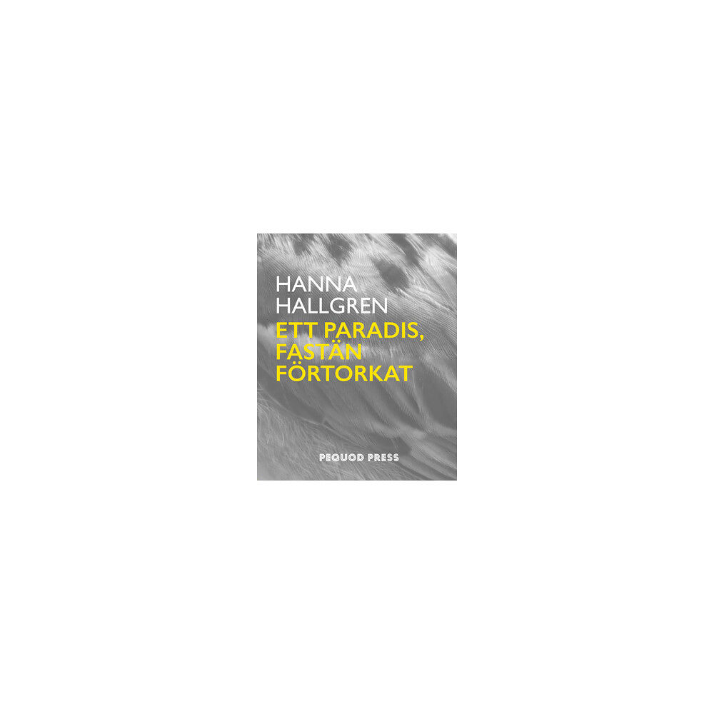 Hanna Hallgren Ett paradis, fastän förtorkat (bok, danskt band)