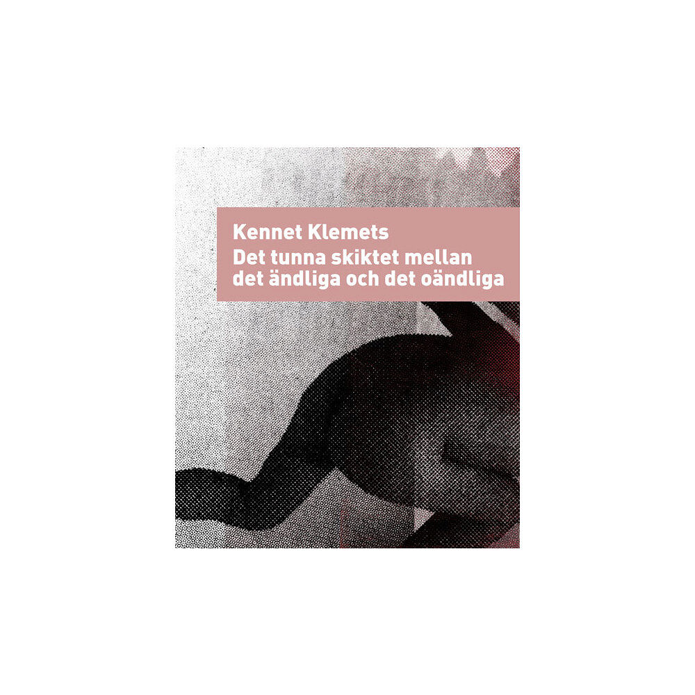 Kennet Klemets Det tunna skiktet mellan det ändliga och det oändliga (bok, danskt band)