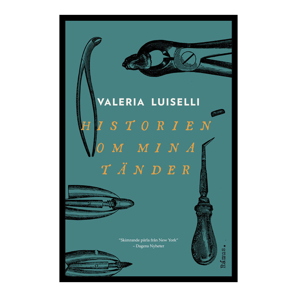 Valeria Luiselli Historien om mina tänder (inbunden)