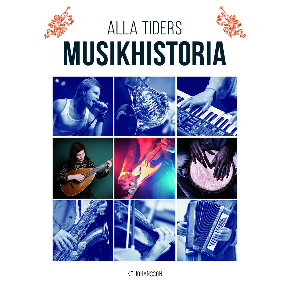 KG Johansson Alla tiders musikhistoria från antiken till idag (häftad)