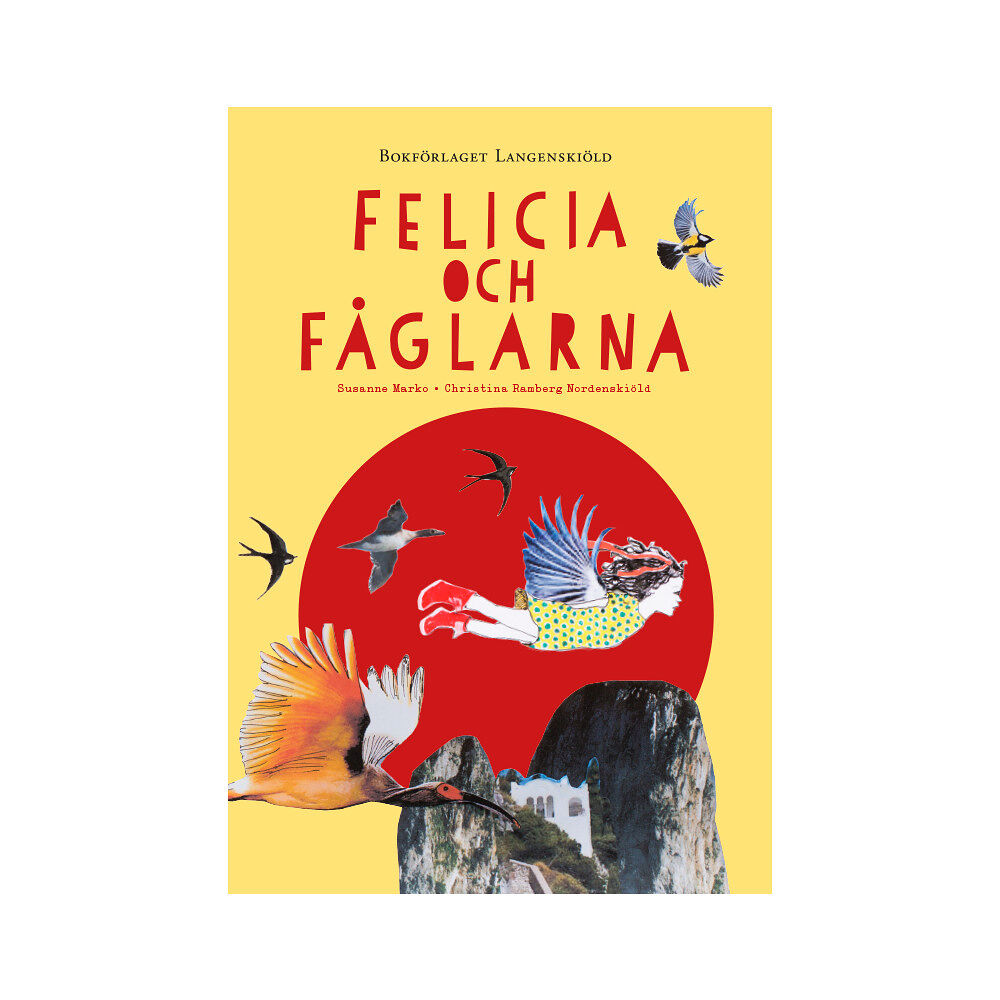 Marko Susanne Felicia och fåglarna (inbunden)