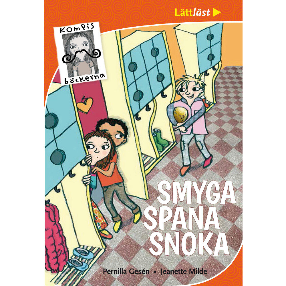 Pernilla Gesén Smyga, spana, snoka (inbunden)