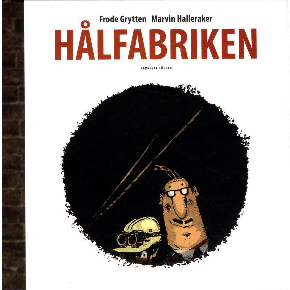 Frode Grytten Hålfabriken (inbunden)