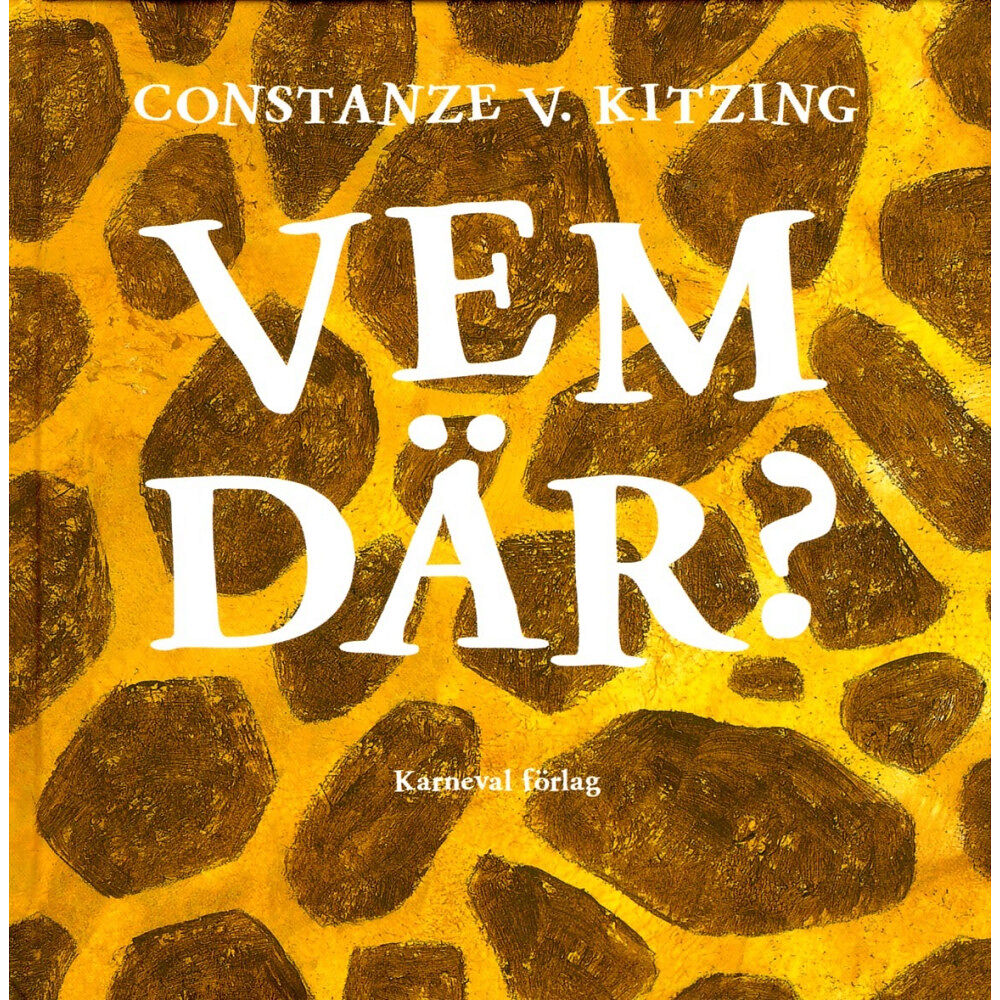 Constanze V. Kitzing Vem där? (inbunden)