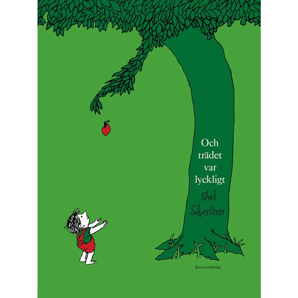 Shel Silverstein Och trädet var lyckligt (inbunden)