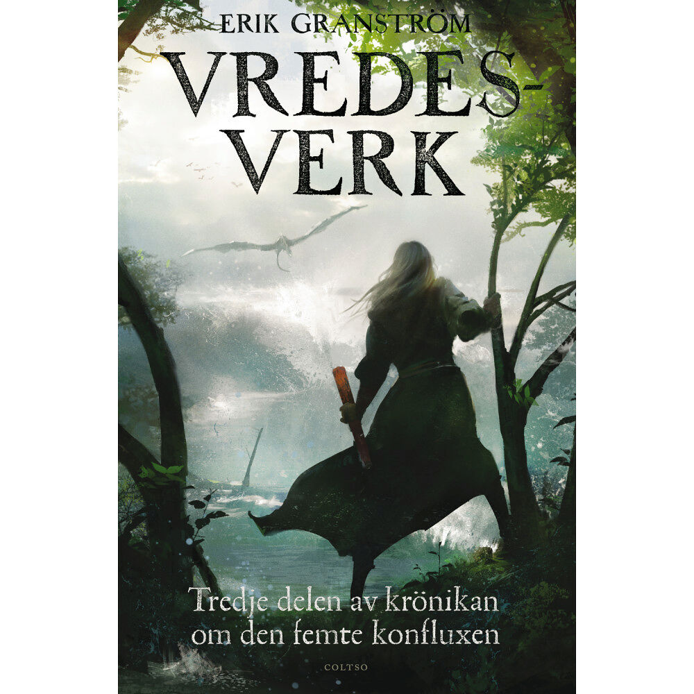Erik Granström Vredesverk : tredje delen av krönikan om den femte konfluxen (inbunden)