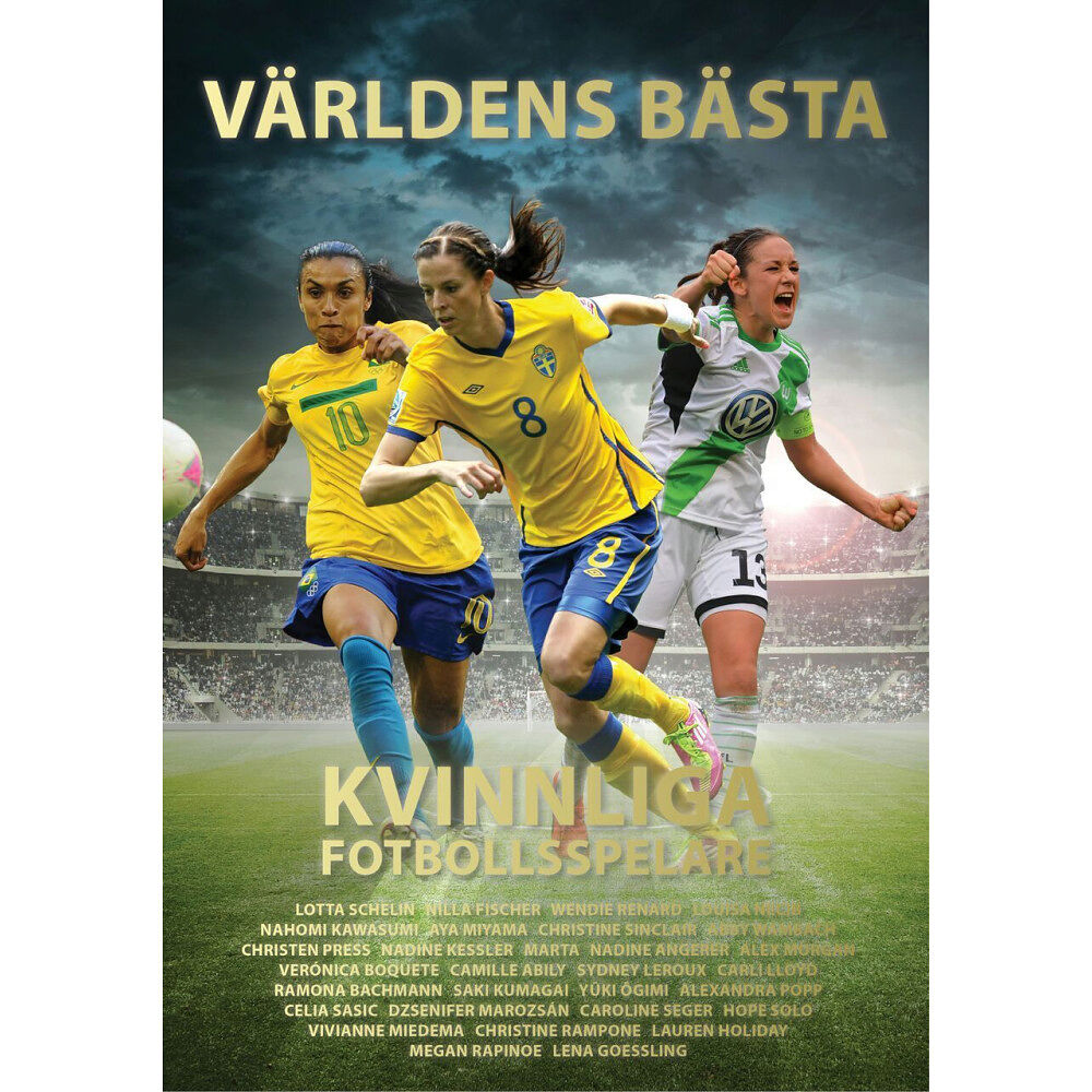 Illugi Jökulsson Världens bästa kvinnliga fotbollsspelare (inbunden)