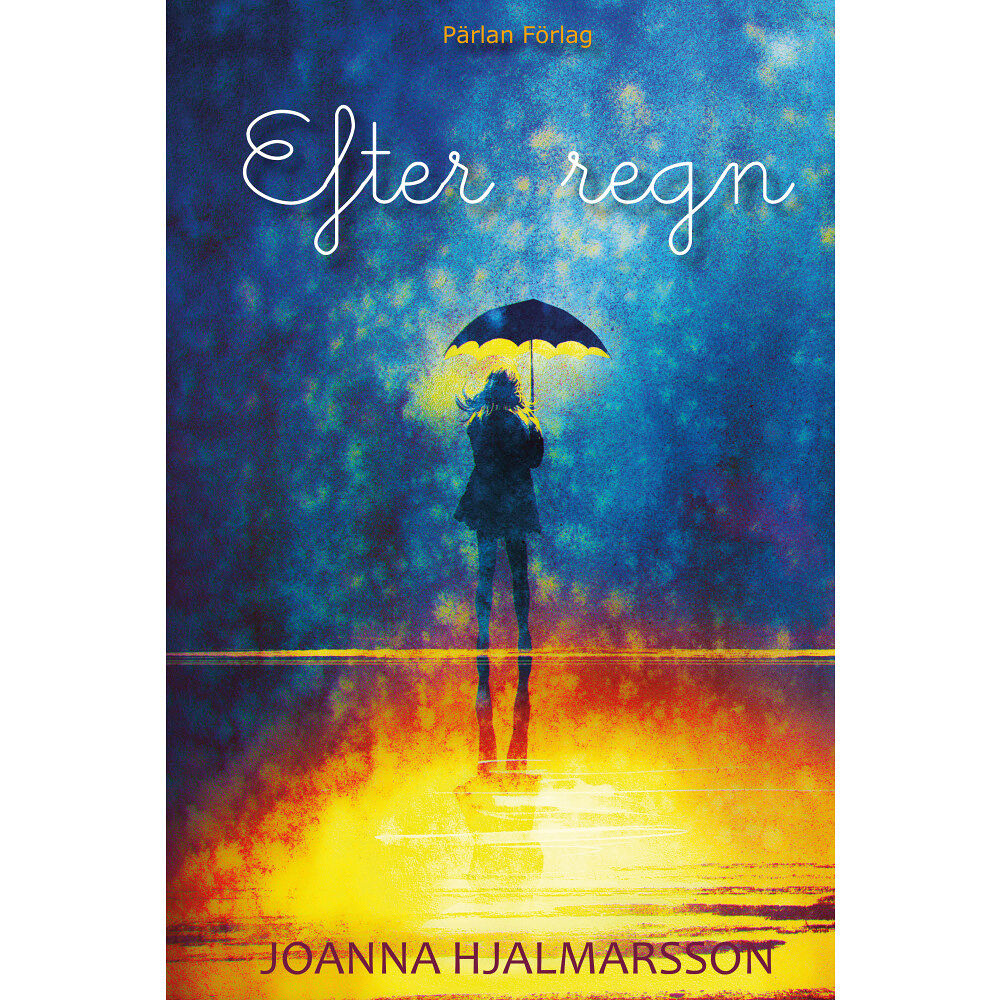 Joanna Hjalmarsson Efter regn (inbunden)