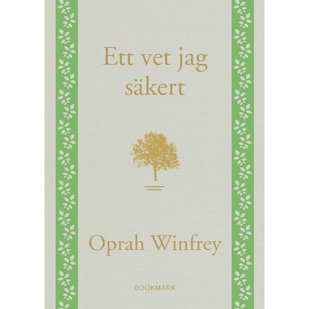 Oprah Winfrey Ett vet jag säkert (bok, kartonnage)