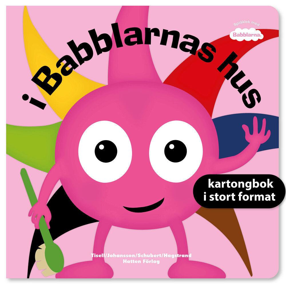 Anneli Tisell I Babblarnas hus (bok, board book)