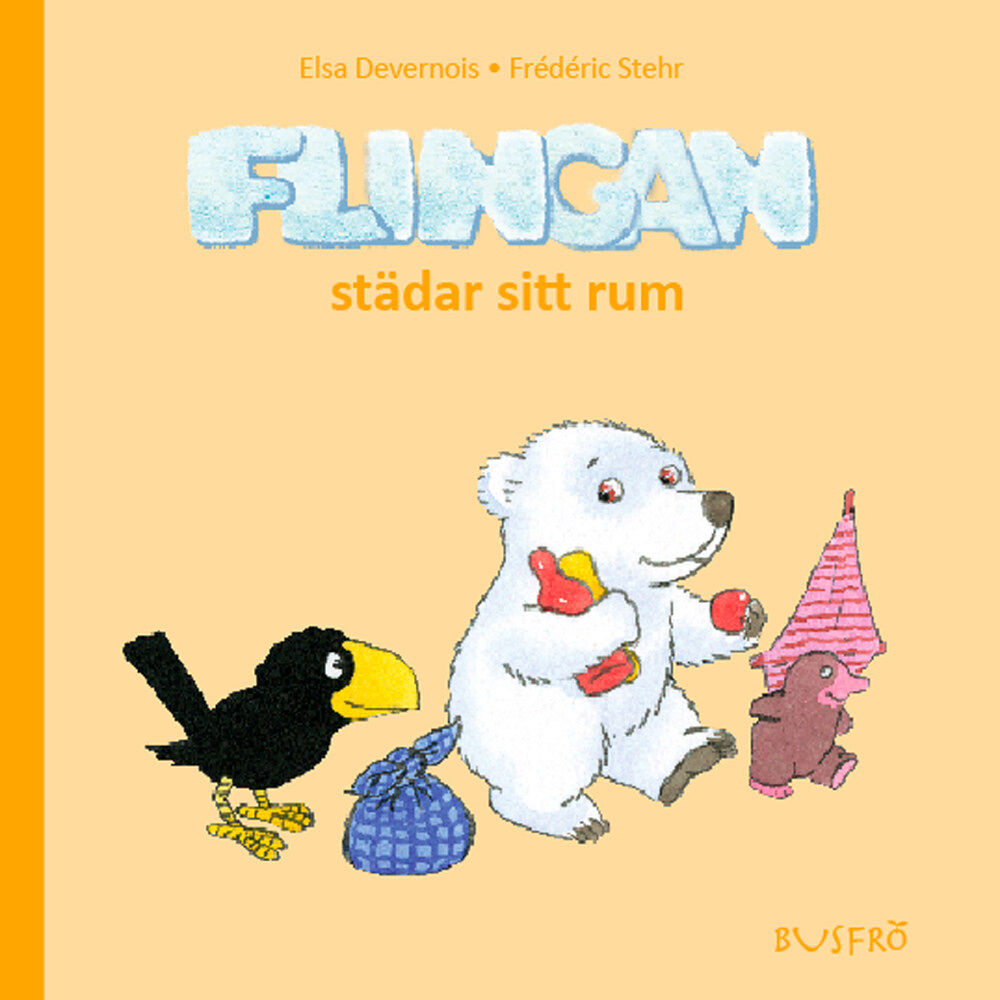 Elsa Devernois Flingan städar sitt rum (inbunden)