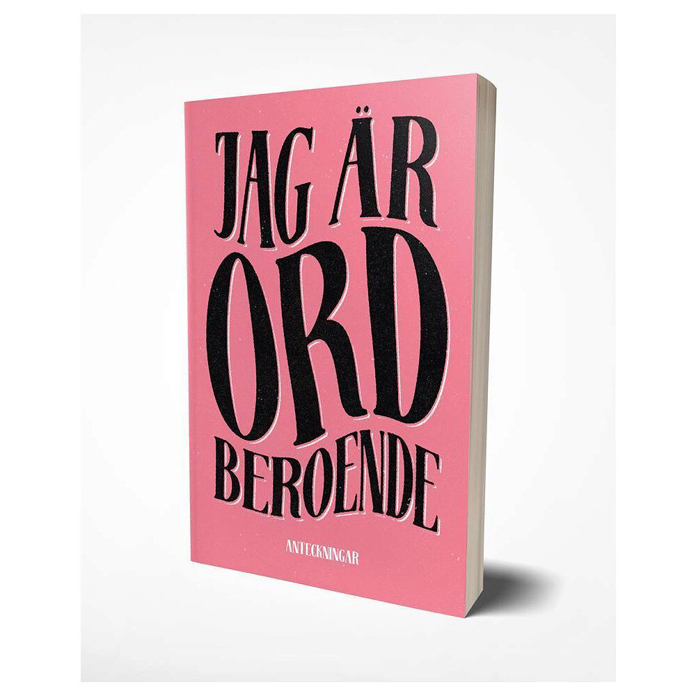 Ordberoende Förlag Jag är ordberoende : anteckningar (häftad)