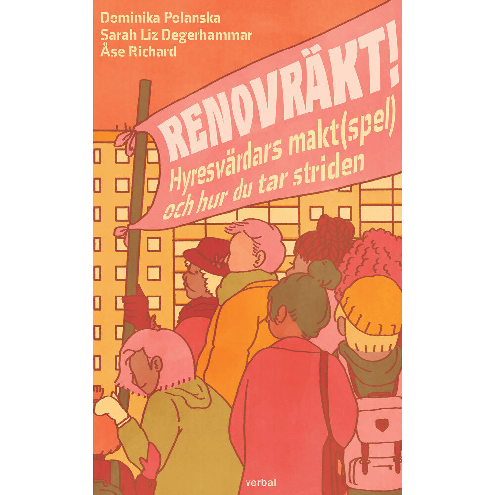 Dominika V. Polanska Renovräkt! : hyresvärdars makt(spel) och hur du tar striden (häftad)