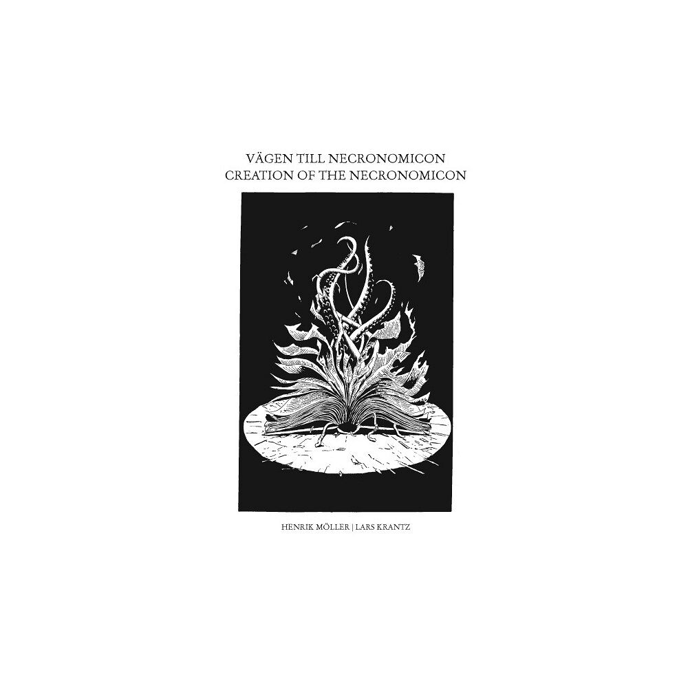 Henrik Möller Vägen till Necronomicon - Creation of the Necronomicon (inbunden)