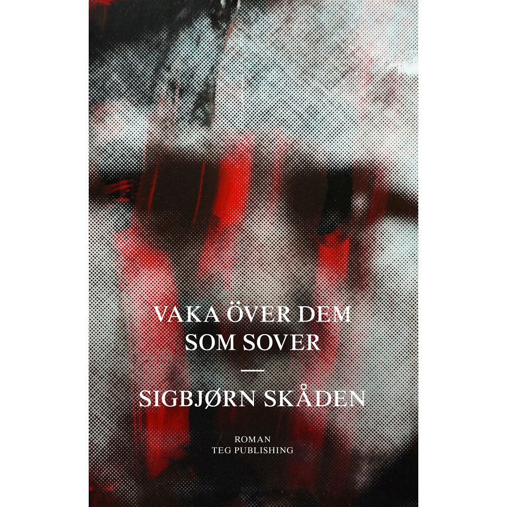 Sigbjørn Skåden Vaka över dem som sover (inbunden)