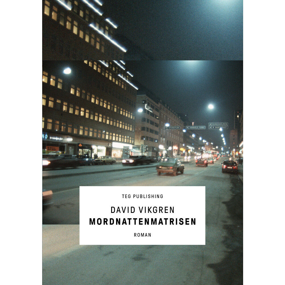 David Vikgren Mordnattenmatrisen (inbunden)