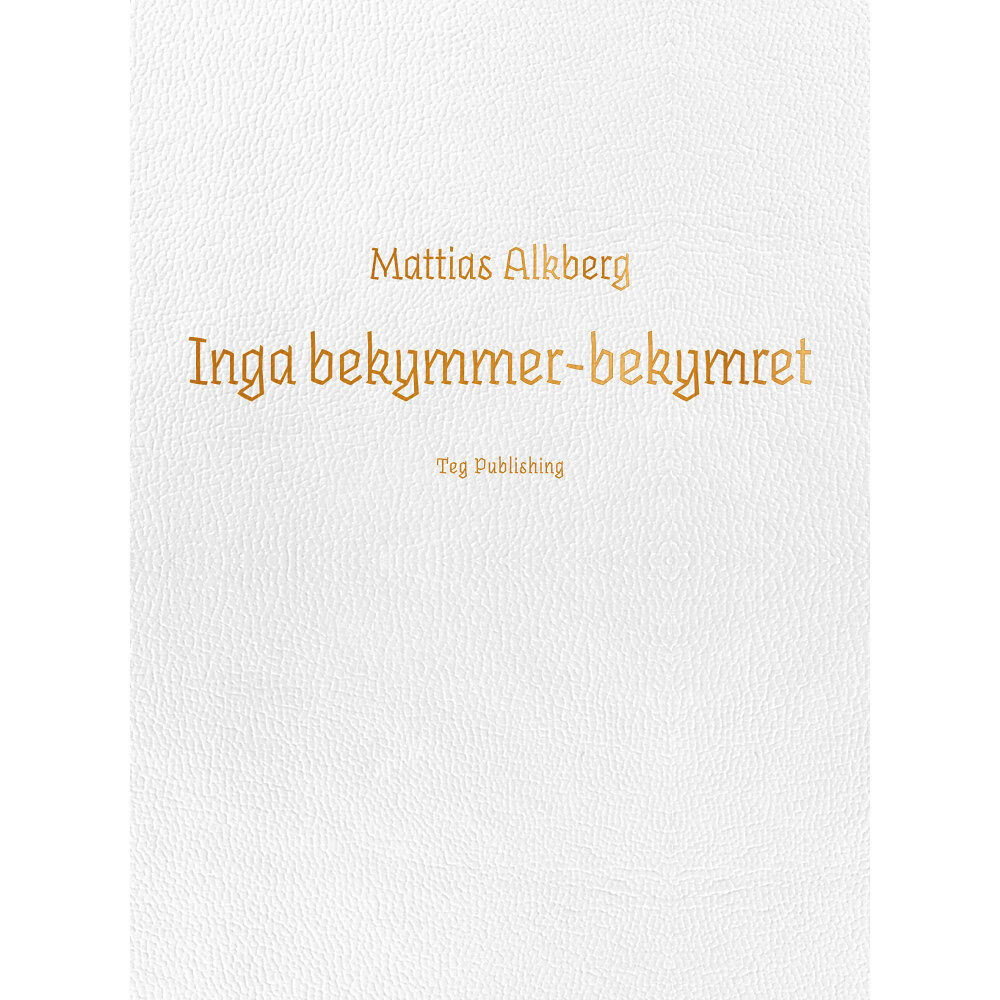 Teg Publishing Inga bekymmer-bekymret (häftad)