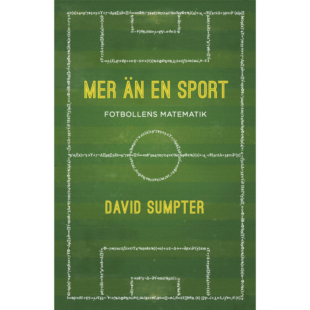 David Sumpter Mer än en sport : fotbollens matematik (inbunden)