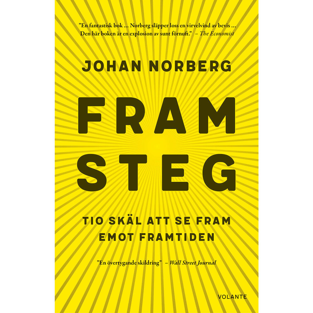 Johan Norberg Framsteg : tio skäl att se fram emot framtiden (inbunden)