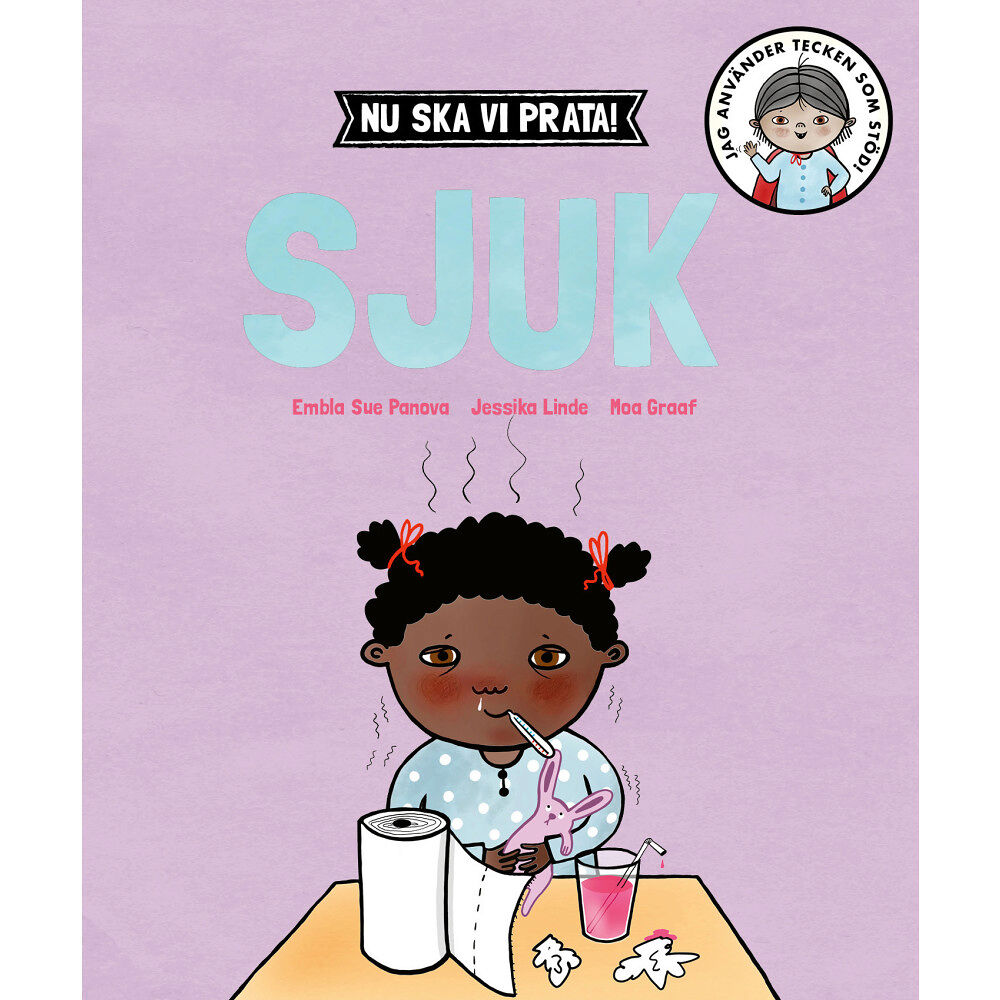 Embla Sue Panova Nu ska vi prata! Sjuk (inbunden)