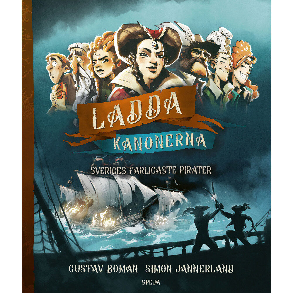 Gustav Boman Ladda kanonerna : Sveriges farligaste pirater (inbunden)
