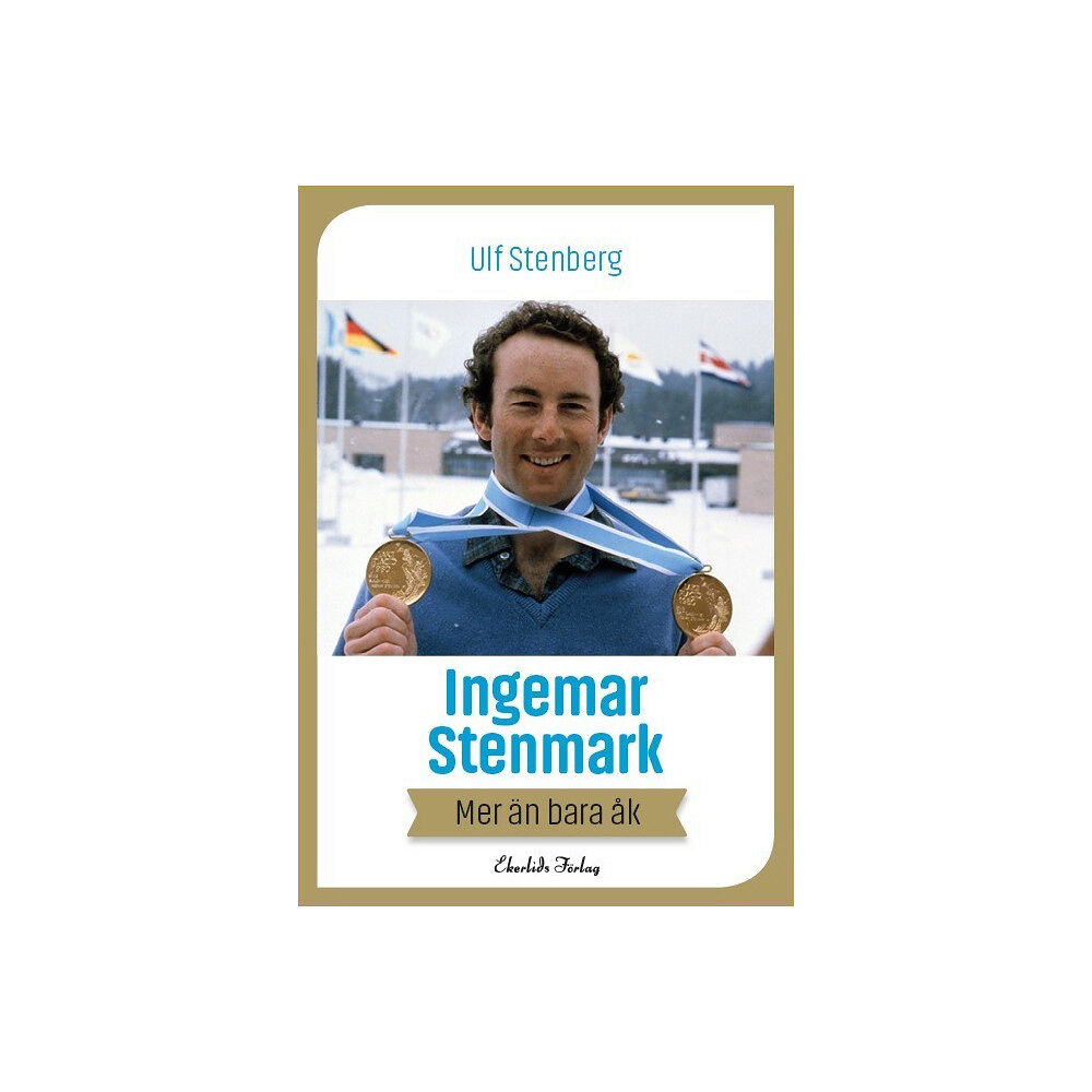 Ulf Stenberg Ingemar Stenmark : mer än bara åk (pocket)